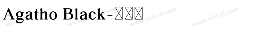 Agatho Black字体转换